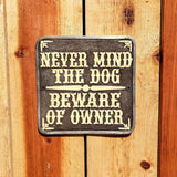 Beware of Owner Aluminum Plaque Funny Warning Plaque