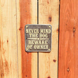 Beware of Owner Aluminum Plaque Funny Warning Plaque
