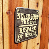 Beware of Owner Aluminum Plaque Funny Warning Plaque