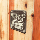 Beware of Owner Aluminum Plaque Funny Warning Plaque
