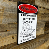 Funny Dog & Cat Warning 11x5" Metal Sign