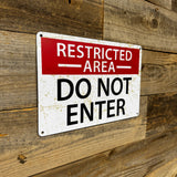 Restricted Area – Do Not Enter Metal Sign