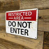 Restricted Area – Do Not Enter Metal Sign