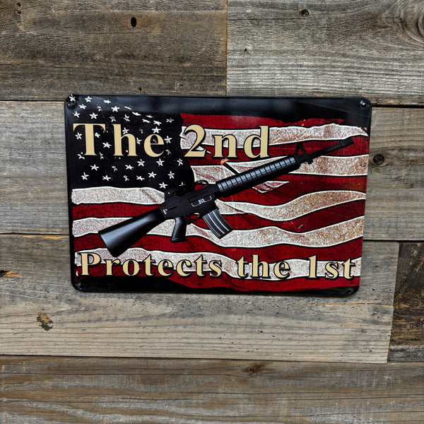 The 2nd Protects the 1st Metal Sign