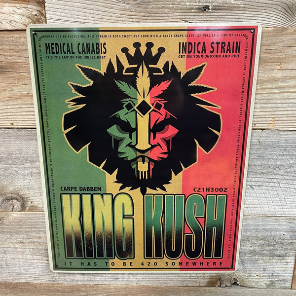 King Kush Cannabis Culture Metal Sign