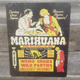 Marijuana Propaganda Metal Sign