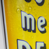 You Had Me At Beer Embossed Metal Sign (21"x12")