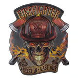 Firefighter First in, Last Out Embossed Metal Sign